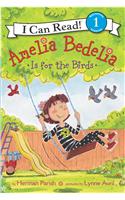 Amelia Bedelia Is for the Birds