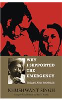 Why I Supported the Emergency: Essays and Profiles