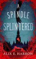 A Spindle Splintered