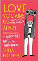 Love Voltaire Us Apart