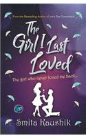 The Girl I Last Loved