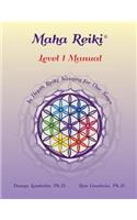 Maha Reiki; Level 1 Manual