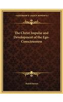 Christ Impulse and Development of the Ego-Consciousness