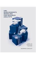 UML Requirements Modeling For Business Analysts