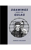 Danzig Baldaev: Drawings from the Gulag