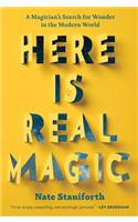 Here Is Real Magic