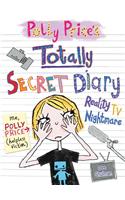 Polly Price's Totally Secret Diary: Reality TV Nightmare