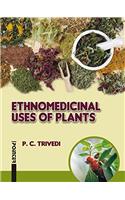 Ethnomedicinal Uses Of Plants