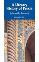 A Literary History of Persia: From the Earliest Times Until Firdawsi (Volumes I & II Combined)