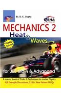 Mechanics Heat and Waves for JEE Main and Advanced : Fully Solved Vol. 2