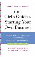 Girl's Guide to Starting Your Own Business