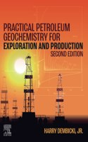 Practical Petroleum Geochemistry for Exploration and Production