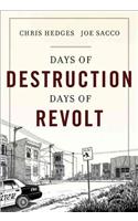 Days of Destruction, Days of Revolt