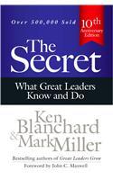 The Secret : What Great Leaders Know and Do