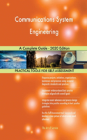 Communications System Engineering A Complete Guide - 2020 Edition