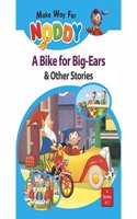 Make Way For Noddy A Bike For Big -Ears & Other Stories