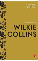 Selected Stories by Wilkie Collins