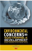 Environmental Concerns and Sustainable Development:  some perspectives from India