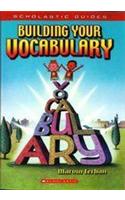 Scholastic Guides: Building Your Vocabulary