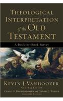 Theological Interpretation of the Old Testament – A Book–by–Book Survey