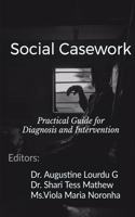 Social Casework: Practical Guide for Diagnosis and Intervention