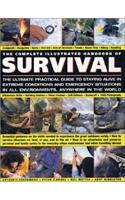 The Complete Illustrated Handbook Of Survival