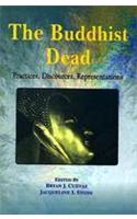 Buddhist Dead ( Practices, Discources, Representations )