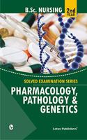 Solved Examination Series B.Sc. Nursing,2nd Year Pharmacology,Pathology& Genetics