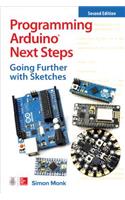 Programming Arduino Next Steps: Going Further with Sketches, Second Edition