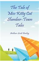 Tale of Miss Kitty Cat Slumber-Town Tales