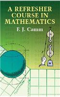 A Refresher Course in Mathematics