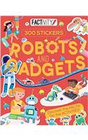 Factivity Robots and Gadgets