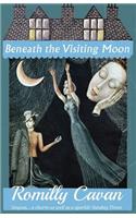 Beneath the Visiting Moon