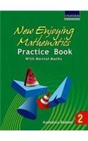 New Enjoying Mathematics Practice Book With Mental Maths - 2