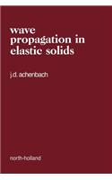 Wave Propagation in Elastic Solids