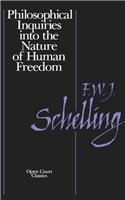 Philosophical Inquiries Into the Nature of Human Freedom