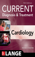 Current Diagnosis and Treatment Cardiology, Fifth Edition