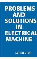 Problems and Solutions in Electrical Machine