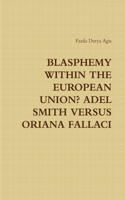 Blasphemy Within the European Union? Adel Smith Versus Oriana Fallaci