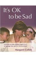 It′s Ok to Be Sad