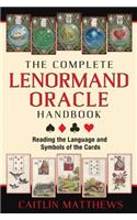 Complete Lenormand Oracle Handbook