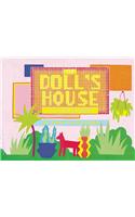 Doll's House