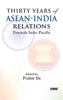 Thirty Years of ASEAN-India Relations