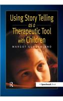 Using Story Telling as a Therapeutic Tool with Children