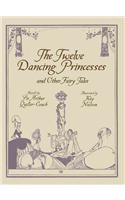 The Twelve Dancing Princesses and Other Fairy Tales