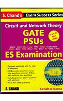 Circuit and Network Theory - GATE, PSUS and ES Examination