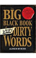 Big Black Book of Very Dirty Words