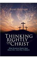 Thinking Rightly of Christ