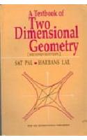 A Textbook of Two Dimensional Geometry