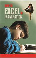 How To Excel In Examination